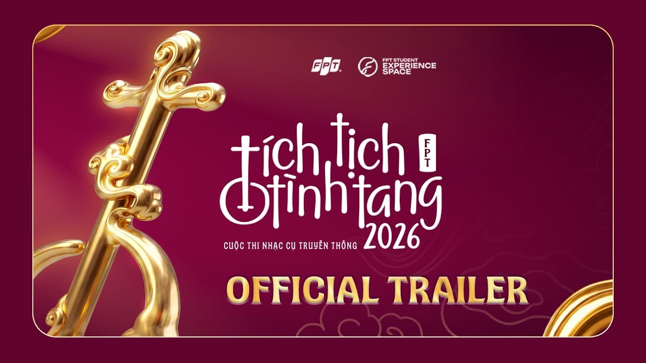 Trailer FPT Tích Tịch Tình Tang 2024